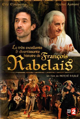 Постер фильма Отличная история Франсуа Рабле (2010)