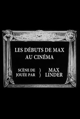 Постер фильма Дебют Макса в кино (1910)