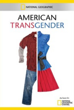 Постер фильма National Geographic. Американские транссексуалы (2012)