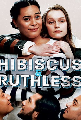 Постер фильма Hibiscus & Ruthless (2018)