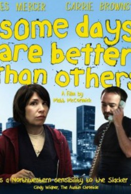 Постер фильма Некоторые дни лучше остальных (2010)