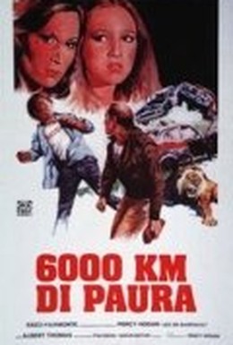 Постер фильма 6000 километров страха (1978)