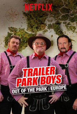 Постер фильма Парни из Трейлер Парка: Вне Парка (2016)