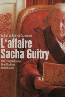 Постер фильма Случай Саша Гитри (2007)