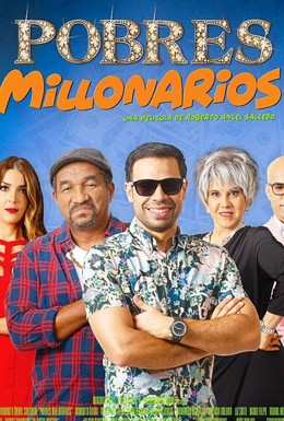 Постер фильма Pobres Millonarios (2018)