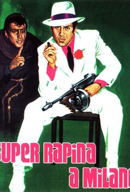Постер фильма Суперограбление в Милане (1964)