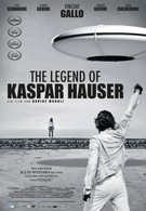 Легенда о Каспаре Хаузере (2012)