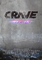 Crave: The Fast Life (2016)