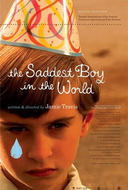 Постер фильма Самый грустный мальчик в мире (2006)