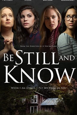Постер фильма Be Still and Know (2019)