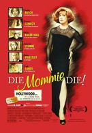 Умри, мамочка, умри (2003)