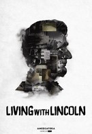 Жизнь с Линкольном (2015)