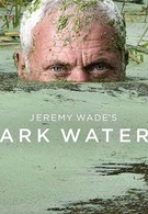 Джереми Уэйд: Темные воды (2019)