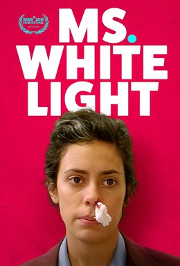 Постер фильма Ms. White Light (2019)