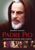Падре Пио: Между небом и землёй (2000)
