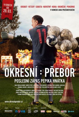 Постер фильма Чемпионат района: Последний матч Пепика Гнатка (2012)