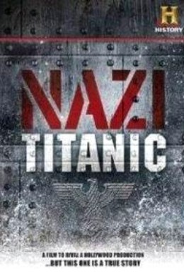 Постер фильма Нацистский Титаник (2012)