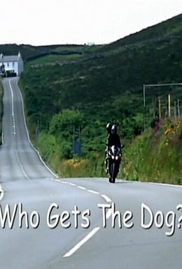 Постер фильма Кто получит собаку? (2007)