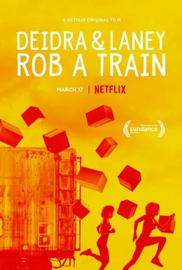 Постер фильма Дейдра и Лани грабят поезд (2017)