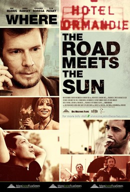 Постер фильма Где дорога встречает солнце (2011)