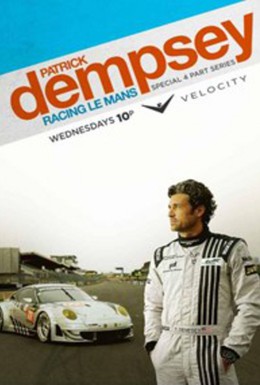 Постер фильма Патрик Демпси в гонке Ле-Мана (2013)