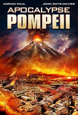 Постер фильма Помпеи: Апокалипсис (2014)
