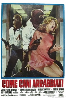 Постер фильма Как бешеные псы (1976)