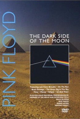Постер фильма Pink Floyd: История альбома The Dark Side Of The Moon (2003)