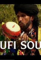 Душа Суфия: Мистическая музыка ислама (2005)