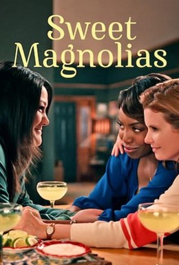 Постер фильма Sweet Magnolias (2020)