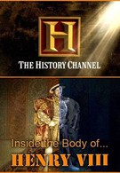History Channel. Тело Генриха VIII (2009)