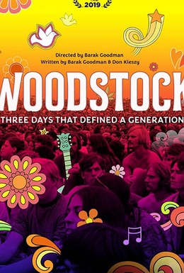 Постер фильма Вудсток: Три дня, изменившие поколение (2019)