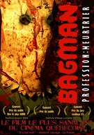Бэгмэн: Легенда о кровавом убийце (2004)