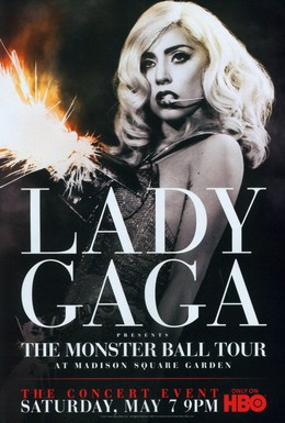 Постер фильма Lady Gaga Presents: The Monster Ball Tour at Madison Square Garden (2011)