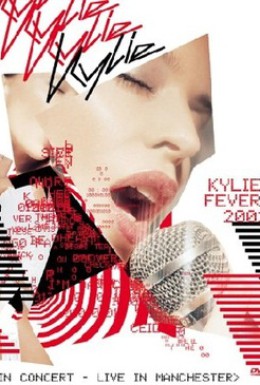 Постер фильма Kylie Minogue: Kylie Fever 2002 in Concert - Live in Manchester (2002)