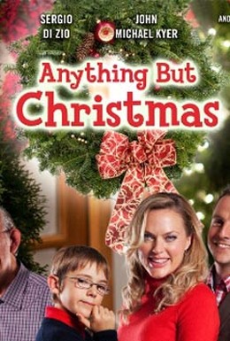 Постер фильма Ничто, кроме Рождества (2012)