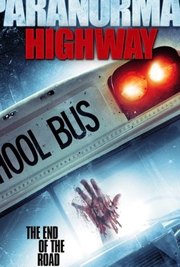 Постер фильма Paranormal Highway (2017)