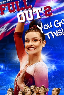 Постер фильма Full Out 2: You Got This! (2020)