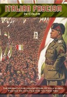Итальянский фашизм в цвете (2007)