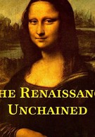 The Renaissance Unchained (2016)