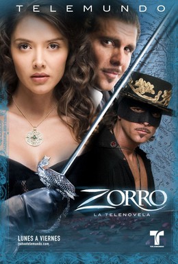 Постер фильма Зорро: Шпага и роза (2007)