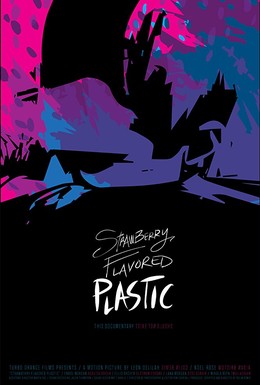 Постер фильма Пластик с клубничным вкусом (2019)
