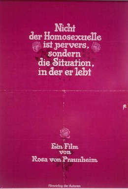 Постер фильма Извращенец не гомосексуалист, а общество, в котором он живет (1971)