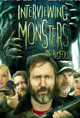 Постер фильма Interviewing Monsters and Bigfoot (2019)