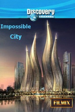 Постер фильма Невероятный город Дубай (2008)