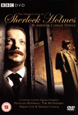 Постер фильма Странная история мистера Шерлока Холмса и Артура Конан Дойля (2005)