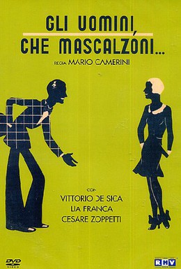 Постер фильма Что за подлецы мужчины! (1932)