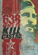 638 способов убить Кастро (2006)