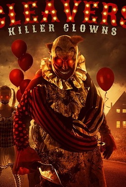 Постер фильма Cleavers: Killer Clowns (2019)