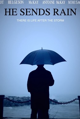 Постер фильма He Sends Rain (2017)